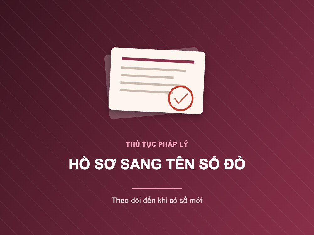 Dịch vụ hỗ trợ hồ sơ sang tên sổ đỏ tại Kỳ Anh Hà Tĩnh
