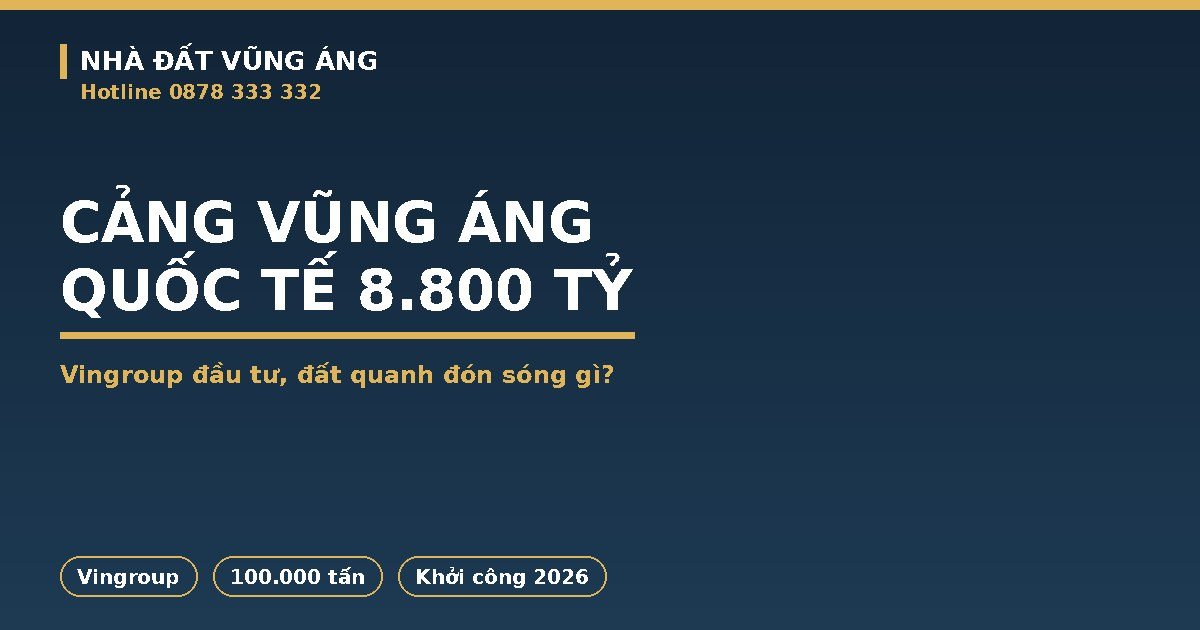 Cảng Vũng Áng Quốc Tế 8.800 Tỷ Của Vingroup: Đất Quanh Đón Sóng Gì
