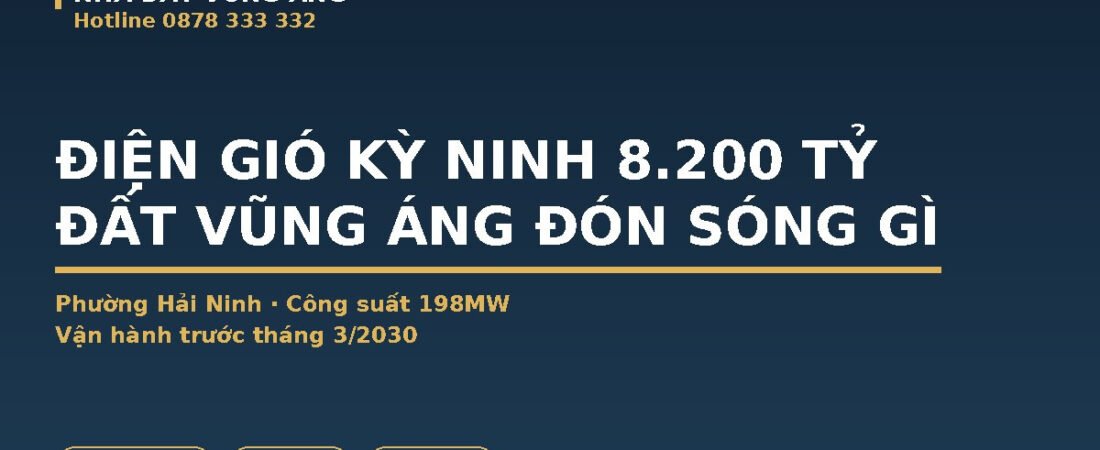 Điện Gió Kỳ Ninh Vũng Áng: Dự Án 8.200 Tỷ, Đất Quanh Đón Sóng Gì