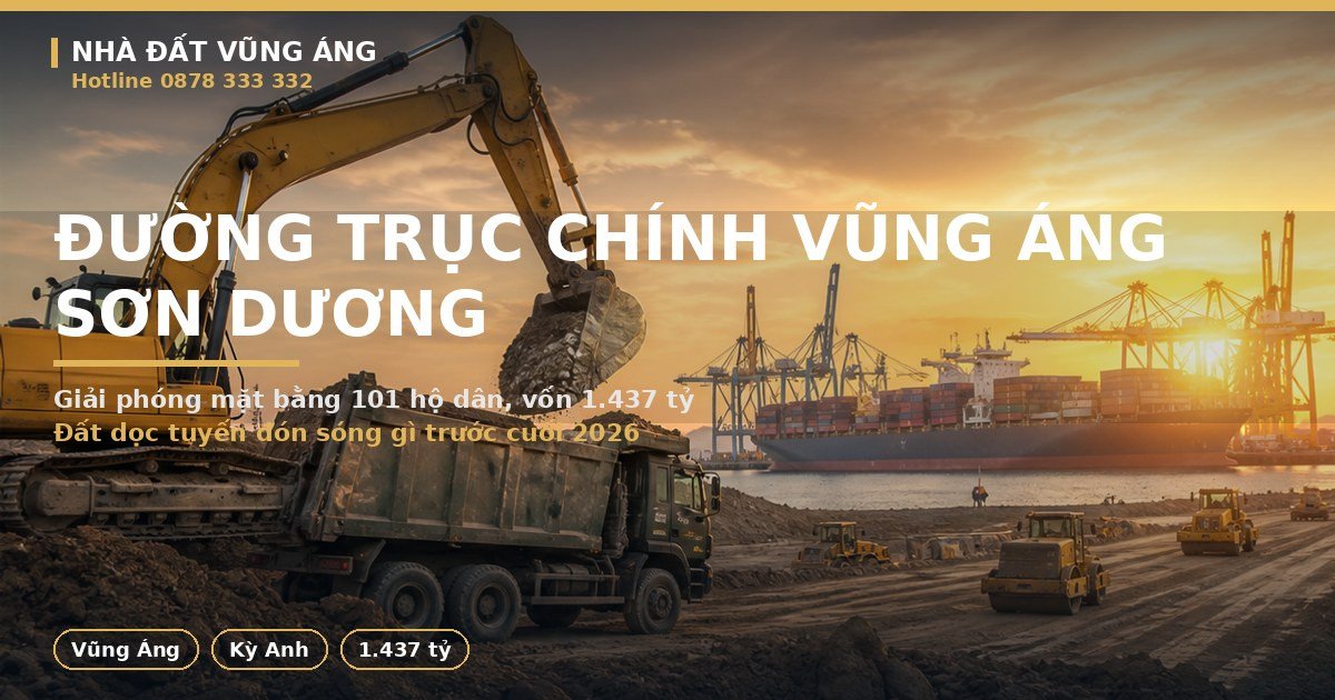Đường Trục Chính Vũng Áng Sơn Dương 1.437 Tỷ: Đất Dọc Tuyến Đón Sóng Gì