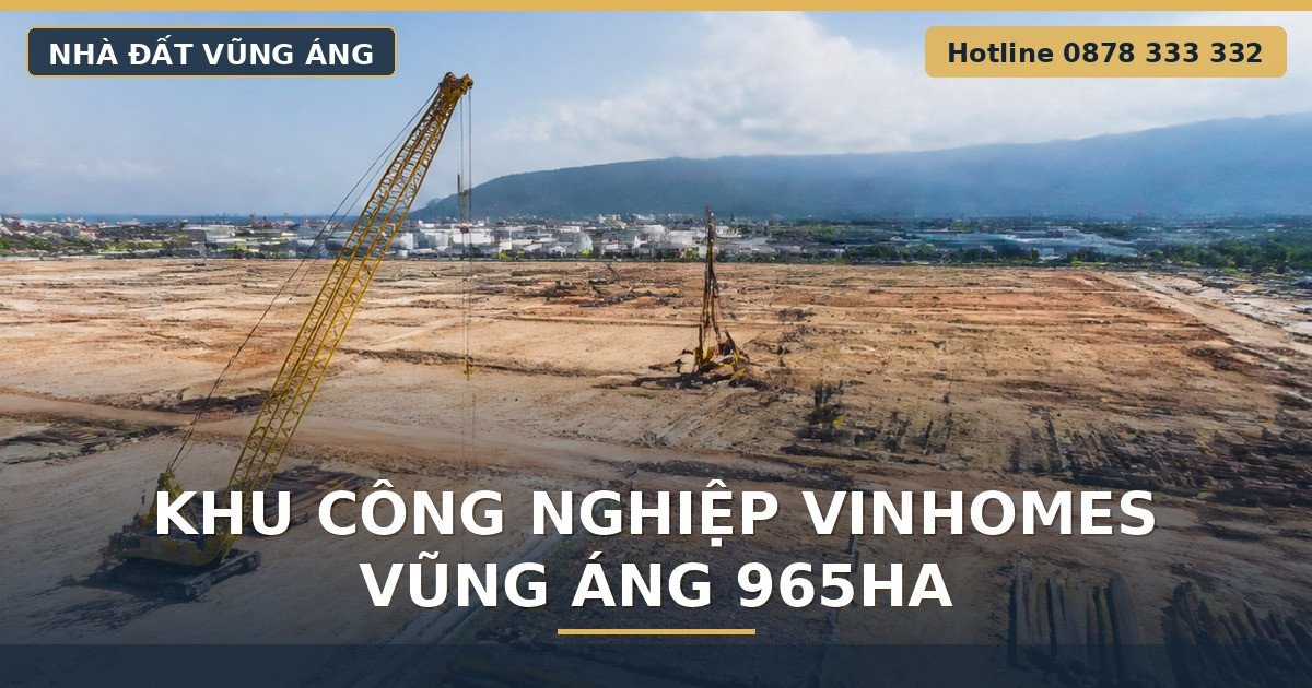 Khu Công Nghiệp Vinhomes Vũng Áng 965ha: Chuỗi Cung Ứng Ô Tô Kéo Sóng Đất Quanh Đâu